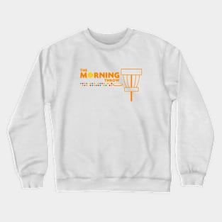 The Morning Throw Crewneck Sweatshirt